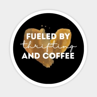 Fueled by coffee and thrifting Magnet